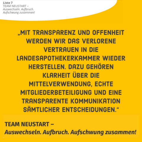 Mit Transparenz und Offenheit werden wir das verlorene Vertrauen in die Landesapothekerkammer wieder herstellen